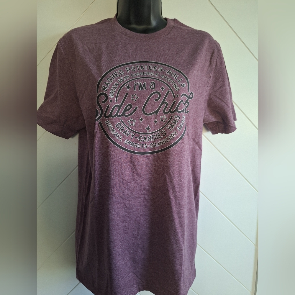 Side Chick funny shirt